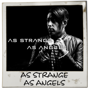 As Strange As Angels